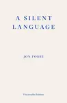 A Silent Language - Jon Fosse