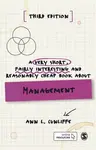A Very Short, Fairly Interesting and Reasonably Cheap Book about Management - Ann L Cunliffe