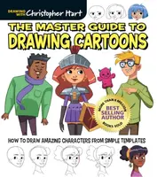 The Master Guide to Drawing Cartoons - Christopher Hart