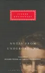 Notes From Underground - Fyodor Dostoevsky