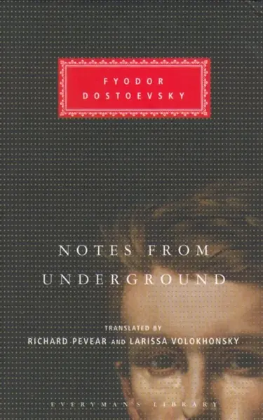 Notes From Underground - Fyodor Dostoevsky