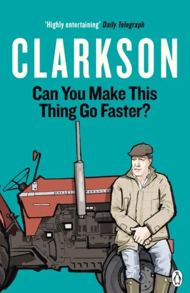Can You Make This Thing Go Faster? - Jeremy Clarkson
