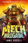 Mech Brigade - Jamie Russell