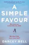 A Simple Favour - Darcey Bell