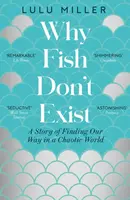 Why Fish Don't Exist - Lulu Miller