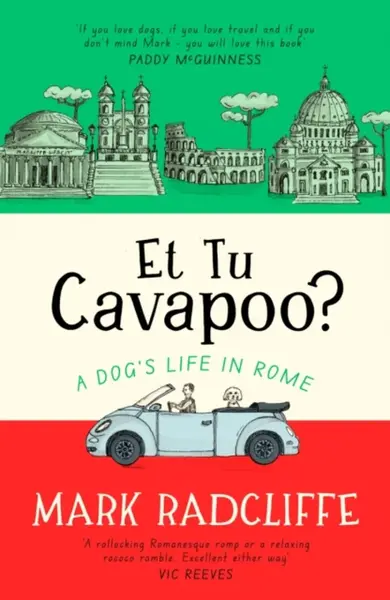 Et Tu, Cavapoo? The instant Sunday Times bestseller - Mark Radcliffe