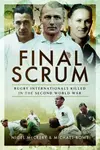Final Scrum - Nigel McCrery, Michael Rowe
