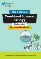 Pearson REVISE AQA GCSE Combined Science Trilogy (Higher) Revision Workbook - for 2026, 2027 exams - Nigel Saunders, Nora Henry, Catherine Wilson