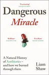 Dangerous Miracle - Liam Shaw
