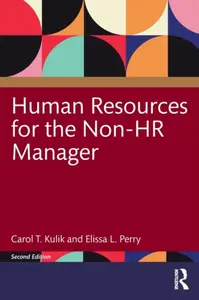 Human Resources for the Non-HR Manager - Carol T.  Kulik, Elissa L.  Perry