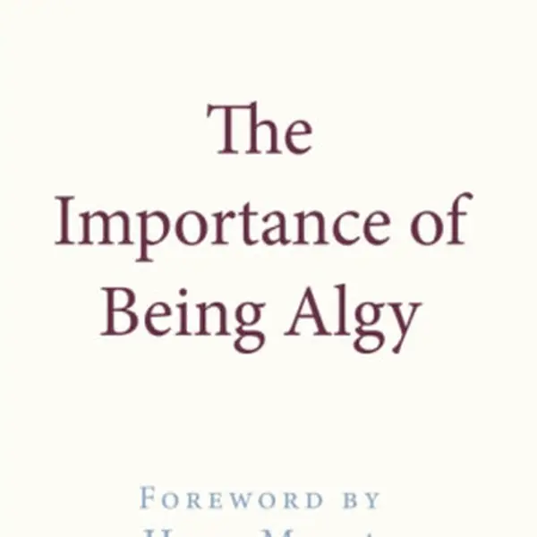 THE IMPORTANCE OF BEING ALGY