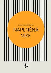 Naplněná vize - Svou vlastní cestou 3 - Kateřina Černá