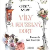Víly a kouzelný dort - Cristal Snow