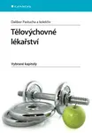 Tělovýchovné lékařství - Dalibor Pastucha