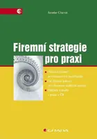 Firemní strategie pro praxi - Jaroslav Charvát