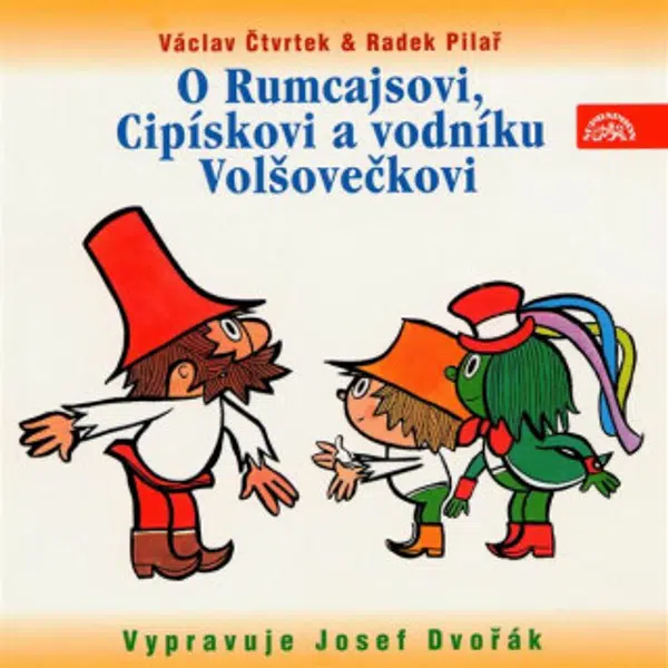 O Rumcajsovi, Cipískovi a vodníku Volšovečkovi - Václav Čtvrtek - audiokniha