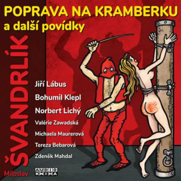 Poprava na Kramberku a další povídky - Miloslav Švandrlík - audiokniha