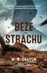 Beze strachu - M. W. Craven