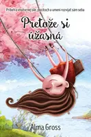 Pretože si úžasná - Alma Gross