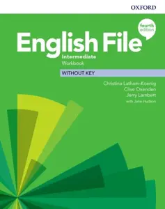 English File: Intermediate: Workbook Without Key - Clive Oxenden, Christina Latham-Koenig, Kate Chomacki