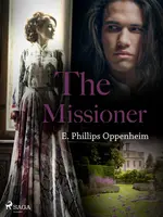 The Missioner - Edward Phillips Oppenheim