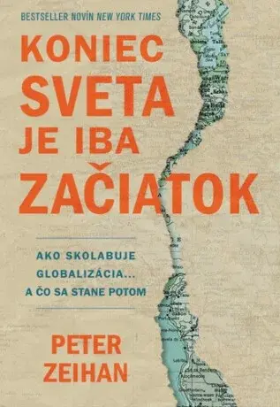 Koniec sveta je iba začiatok - Peter Zeihan