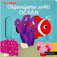 MiniPEDIE Objevujeme svět! Oceán - Nathalie Choux