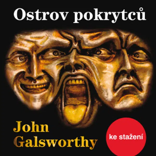 Ostrov pokrytců - John Galsworthy, Luděk Munzar - audiokniha
