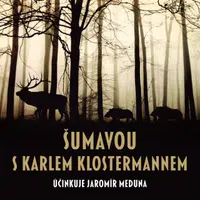 Šumavou s Karlem Klostermannem - Karel Klostermann, Jaromír Meduna - audiokniha