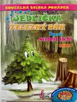 Kouzelná sbírka pohádek Jedlička, Železný pán - Norbert Lichý