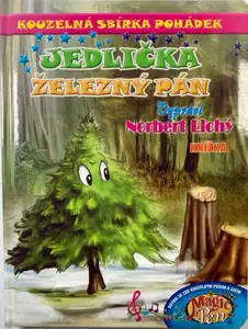 Kouzelná sbírka pohádek Jedlička, Železný pán - Norbert Lichý