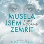 Musela jsem zemřít - Richard Ludvík - audiokniha