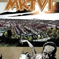 Živí mrtví 16 - Ten velký svět - Robert Kirkman, Charlie Adlard, Cliff Rathburn