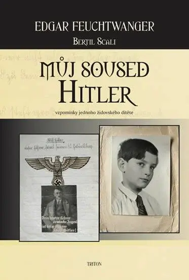 Můj soused Hitler - Edgar Feuchtwanger, Bertil Scali
