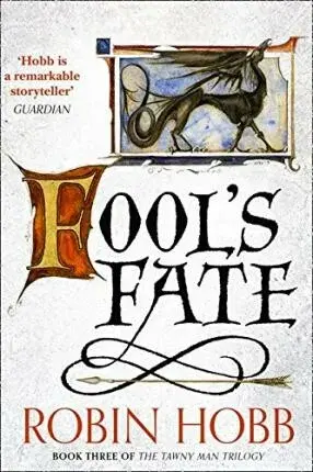 Foolâ€™s Fate - Robin Hobb