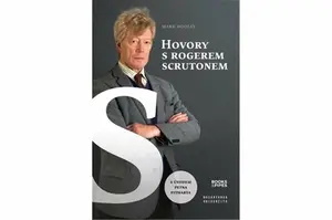 Hovory s Rogerem Scrutonem - Roger Scruton, Mark Dooley