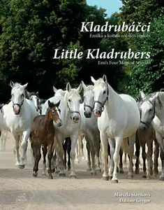 Kladrubáčci -  Emilka a kouzlo ročních období - Dalibor Gregor, Marcela Slavíková