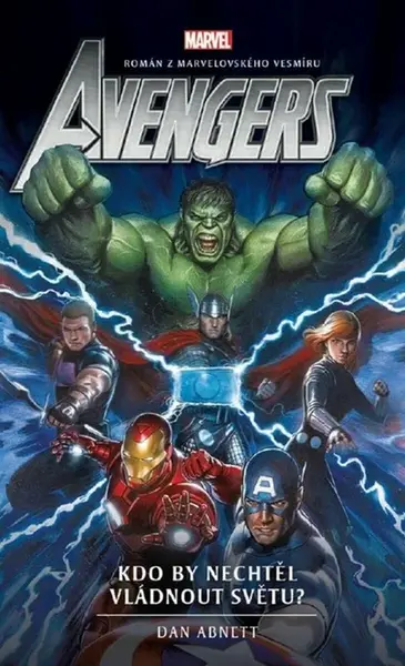 Avengers: Kdo by nechtěl vládnout světu? - Dan Abnett