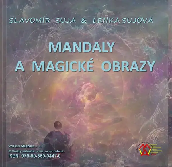 Mandaly a magické obrazky - Slavomír Suja, Lenka Sujová