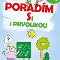 Poradím si s prvoukou 1. ročník - Iva Nováková
