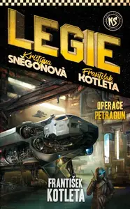 Legie 8: Operace Petragun - František Kotleta, Kristýna Sněgoňová