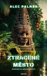 Ztracené město - Alec Palmer - e-kniha