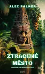 Ztracené město - Alec Palmer
