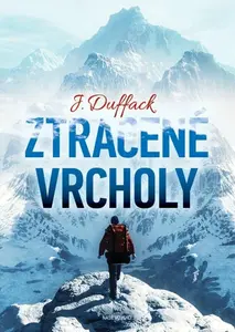Ztracené vrcholy - J. J. Duffack
