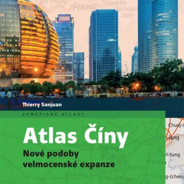 Atlas Číny - Sanjuan Thierry, Madeleine Benoit-Guyod
