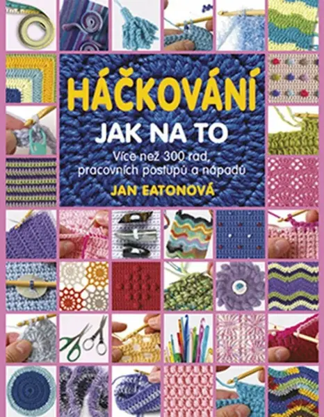 Háčkování Jak na to - Eatonová Jan