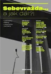 Sebevražda... a jak dál?! - Alena Scheinostová