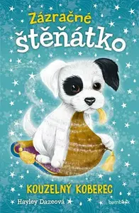 Zázračné štěňátko 1 - Kouzelný koberec - Hayley Daze