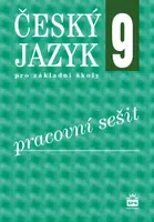 Český jazyk pro ZŠ 9, pracovní sešit - Eva Hošnová, kolektiv autorů