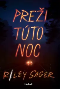 Preži túto noc - Riley Sager
